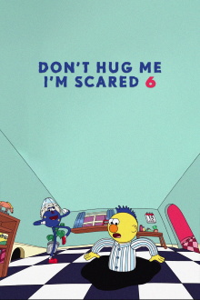 Don't Hug Me I'm Scared 6 Trailer