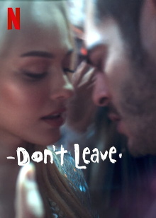Don't Leave Trailer