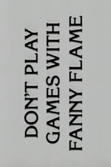 Don't play games with Fanny Flame Trailer