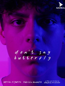 Don't Say Butterfly Trailer