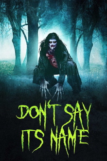 Don't Say Its Name Trailer