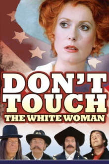 Don't Touch the White Woman! Trailer