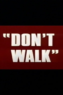 Don't Walk Trailer