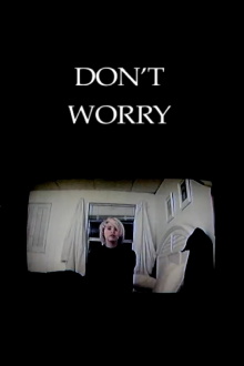 Don't Worry Trailer