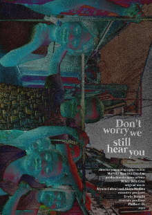 Don’t worry, we still hear you Trailer