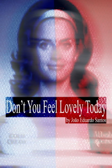 Don't You Feel Lovely Today Trailer