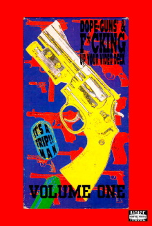 Dope, Guns & Fucking Up Your Video Deck: Volume One Trailer