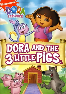 Dora the Explorer: Dora and The Three Little Pigs Trailer