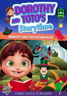 Dorothy and Toto's Storytime: Dorothy and the Wizard in Oz Trailer