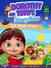 Dorothy And Toto's Storytime: The Road To Oz Trailer