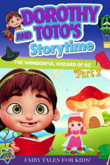 Dorothy and Toto's Storytime: The Wonderful Wizard of Oz Part 2 Trailer
