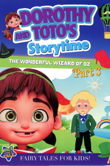 Dorothy and Toto's Storytime: The Wonderful Wizard of Oz Part 3 Trailer