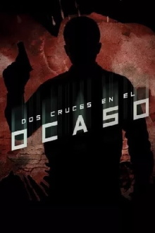 Dos cruces en el ocaso Trailer