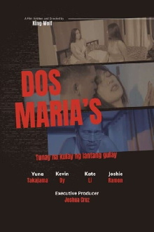 Dos Maria’s (Tunay na Kulay ng Lantang Gulay) Trailer