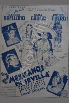 Dos mexicanos en Sevilla Trailer