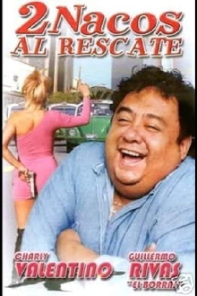 Dos nacos al rescate Trailer