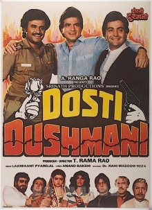 Dosti Dhushmani Trailer