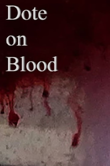 Dote on Blood Trailer