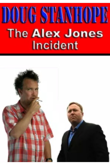 Doug Stanhope: The Alex Jones Incident Trailer