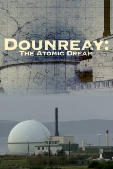 Dounreay: The Atomic Dream Trailer