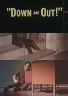 Down and Out! Trailer