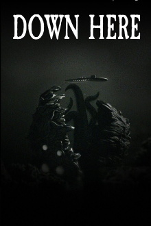 Down Here Trailer
