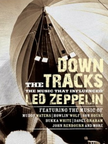 Down the Tracks: The Music That Influenced Led Zeppelin Trailer