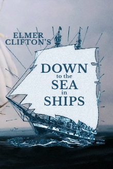 Down to the Sea in Ships Trailer
