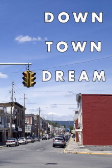 Downtown Dream Trailer