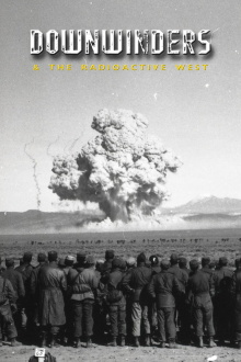 Downwinders and the Radioactive West Trailer