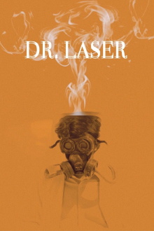 Dr. Laser Trailer