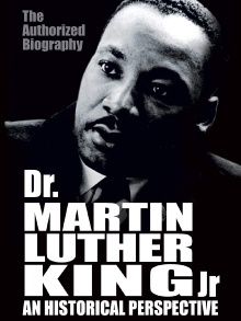 Dr. Martin Luther King, Jr.: A Historical Perspective Trailer