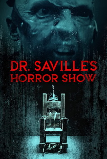Dr. Saville's Horror Show Trailer