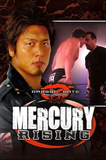 Dragon Gate USA: Mercury Rising Trailer
