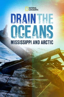 Drain the Oceans: The Mississippi River Trailer