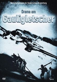 Drama am Gauligletscher Trailer