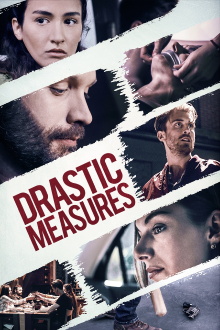 Drastic Measures Trailer