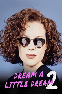 Dream a Little Dream 2 Trailer