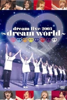 dream live 2003 ～dream world～ Trailer