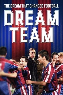 Dream Team: The dream that changed football Trailer