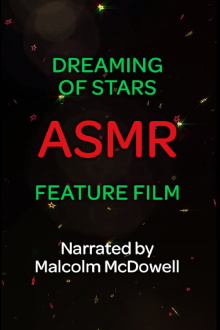 Dreaming of Stars: An ASMR Feature Film Trailer