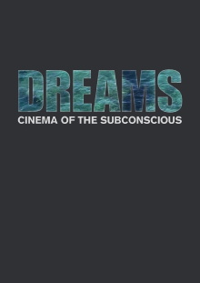 Dreams: Cinema of the Subconscious Trailer