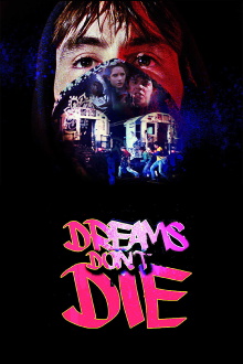 Dreams Don't Die Trailer