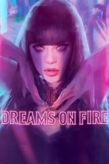 Dreams on Fire Trailer
