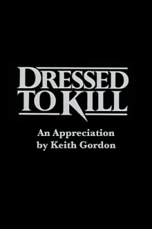 Dressed to Kill: An Appreciation by Keith Gordon Trailer