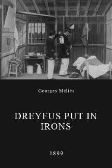 Dreyfus Put in Irons Trailer