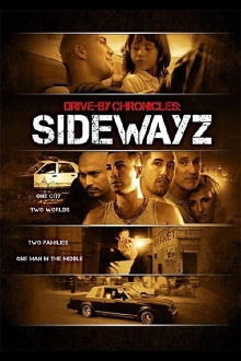 Drive-By Chronicles: Sidewayz Trailer