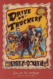 Drive-By Truckers: The Dirty South - Live at the 40-Watt Trailer