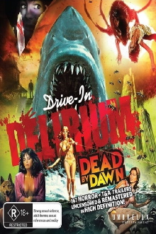 Drive-In Delirium: Dead By Dawn Trailer