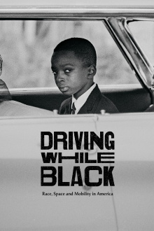 Driving While Black: Race, Space and Mobility in America Trailer